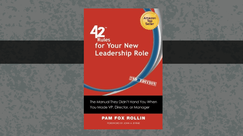 42 Rules For Your New Leadership Role (2nd ed)