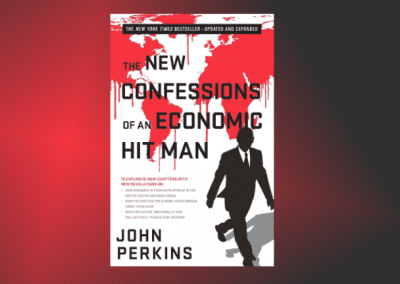 The New Confessions Of An Economic Hitman