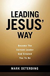 Leading Jesus' Way, by Mark Deterding