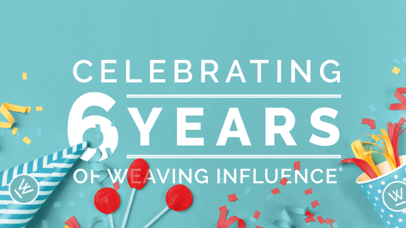 Celebrating Six Years of Weaving Influence