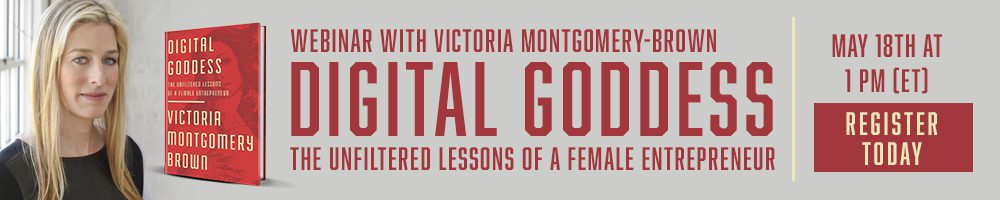 Digital Goddess: The Unfiltered Lessons of a Female Entrepreneur