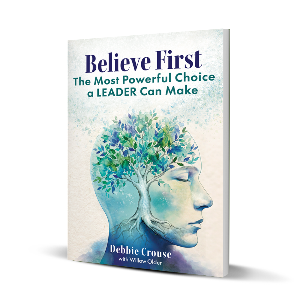 Believe First by Debbie Crouse